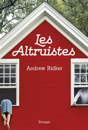 Les altruistes - Andrew Ridker