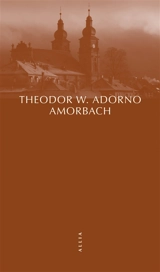 Amorbach et autres fragments autobiographiques - Theodor Wiesengrund Adorno