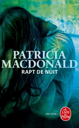 Rapt de nuit - Patricia J. MacDonald