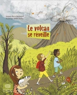 Le volcan se réveille - Jacques-Marie Bardintzeff