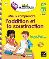 Mieux comprendre l'addition et la soustraction, CP-CE1, 6-8 ans, cycle 2 : nouveaux programmes école primaire - Albert Cohen