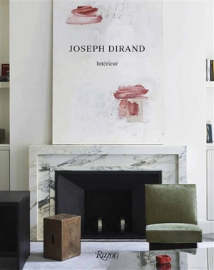 Joseph Dirand, intérieur - Adrien Dirand