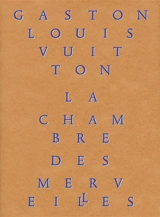 La chambre des merveilles : les collections de Gaston-Louis Vuitton