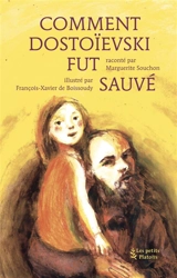 Comment Dostoïevski fut sauvé - Marguerite Souchon