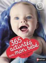 365 activités avec mon bébé, 0-1 an - Susan Elisabeth Davis