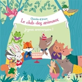 Le club des animaux : cherche et trouve. Joyeux anniversaire ! - Malu Lenzi