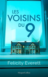 Les voisins du 9 - Felicity Everett