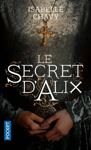 Le secret d'Alix - Isabelle Chavy