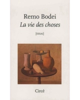 La vie des choses - Remo Bodei