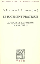 Le jugement pratique : autour de la notion de phronèsis