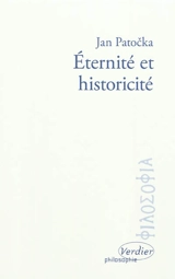 Eternité et historicité - Jan Patocka