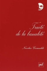 Traité de la banalité - Nicolas Grimaldi