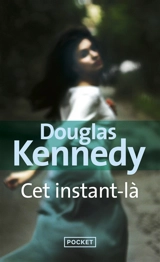 Cet instant-là - Douglas Kennedy