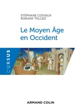 Le Moyen Age en Occident - Stéphane Coviaux