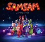 SamSam. Le premier pouvoir - Jean Regnaud