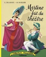 Martine fait du théâtre - Gilbert Delahaye