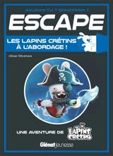 Les lapins crétins à l'abordage ! : une aventure de The lapins crétins - Olivier Oltramare