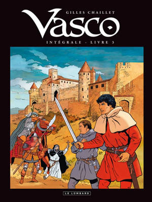 Vasco : intégrale. Vol. 3 - Gilles Chaillet