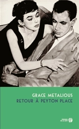 Retour à Peyton Place - Grace Metalious