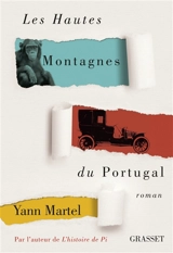 Les hautes montagnes du Portugal - Yann Martel