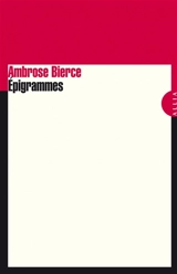 Epigrammes - Ambrose Bierce