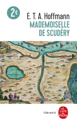 Mademoiselle de Scudéry - Ernst Theodor Amadeus Hoffmann