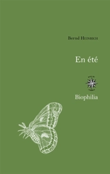 En été : une saison d'abondance - Bernd Heinrich
