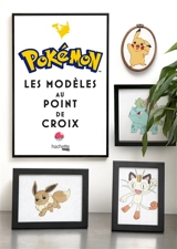 Pokémon : les modèles au point de croix - Jean-Luc Guérin