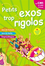 Petits exos trop rigolos, du CM1 au CM2, 9-10 ans : jeux de français, jeux de maths, énigmes, blagues - Nancy Gagné