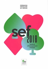 SEF 2018 : système d'enseignement français - Fédération française de bridge