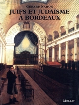 Juifs et judaïsme à Bordeaux - Gérard Nahon
