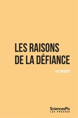 Les raisons de la défiance - Luc Rouban