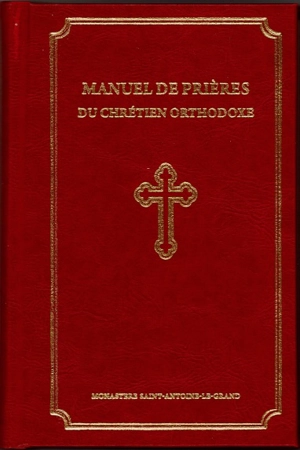 Manuel de prières du chrétien orthodoxe