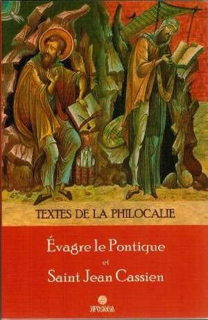 textes de la philocalie. evagre le pontique et saint jean cassien.