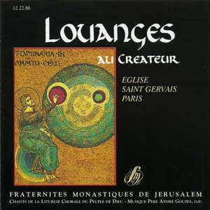 Louanges au Créateur - FRATERNITES MONASTIQUES DE JERUSALEM