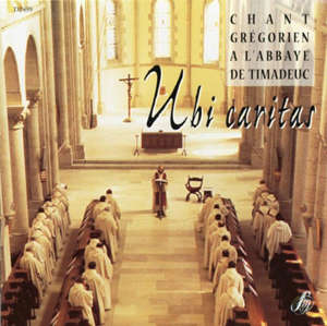 Ubi Caritas - Choeur des Moines de l'Abbaye de Timadeuc