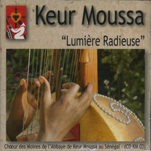 Lumière radieuse - Choeur des Moines de Keur Moussa