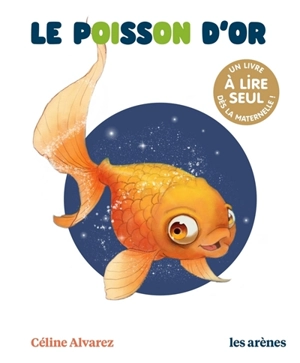 Le poisson d'or - Céline Alvarez