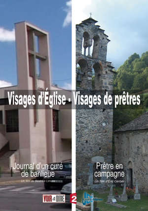 Visages d'Eglise - Visages de prêtres : Prêtre en campagne - Journal d'un curé de banlieue - Eric Gerber