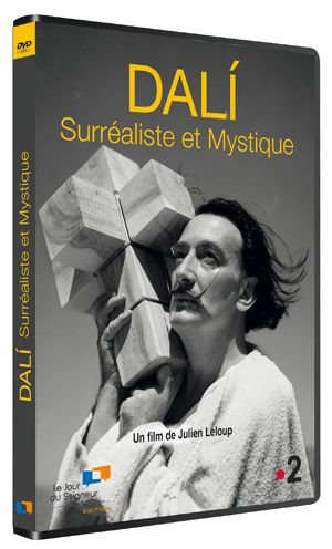 Dali, surréaliste et mystique - Julien Leloup