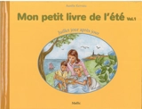 Mon petit livre de l'été : Vol. 1 : juillet - Aurélie Kervizic