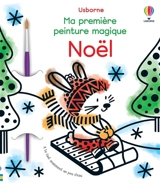 Noël : ma première peinture magique - Matthew Oldham