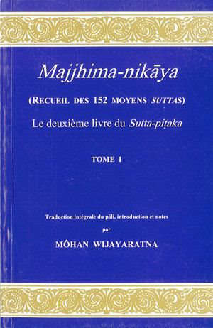 majjhima-nikaya, t1 (recueil des 152 moyens suttas).
