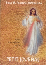 Petit journal de sœur Faustine - Marie-Faustine Kowalska