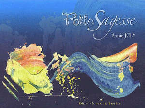 Folle sagesse - Annie Joly-Segalen