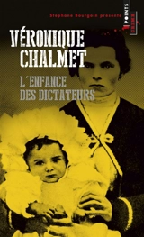 L'enfance des dictateurs - Véronique Chalmet