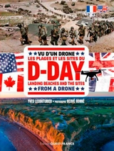 Vu d'un drone : les plages et les sites du D-Day. From a drone : D-Day landing beaches and the sites - Yves Lecouturier