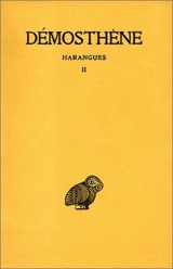 Harangues. Vol. 2 - Démosthène