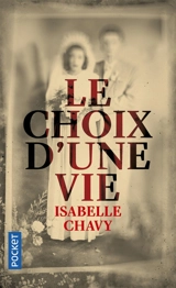 Le choix d'une vie - Isabelle Chavy