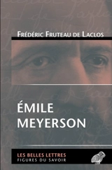 Emile Meyerson - Frédéric Fruteau de Laclos